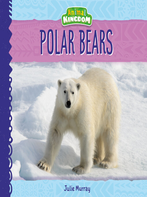 Title details for Polar Bears by Julie Murray - Available